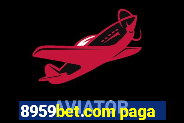 8959bet.com paga